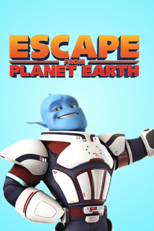 Escape From Planet Earth