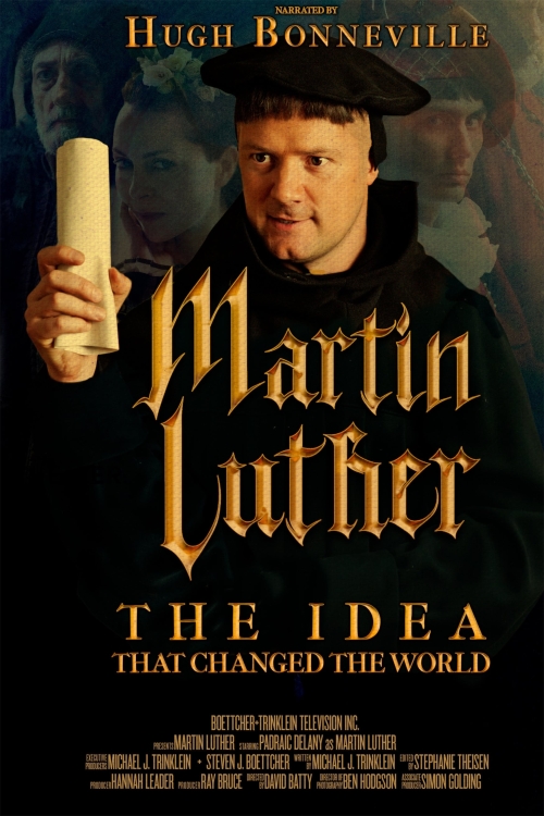 Martin Luther: The Idea That Changed The World