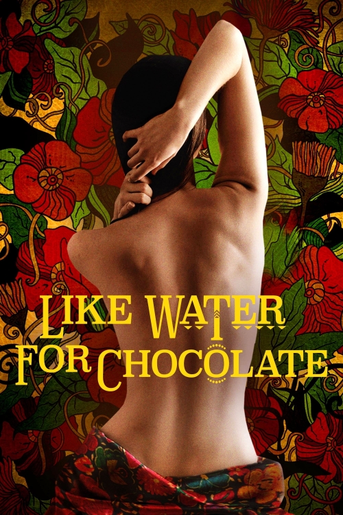 Like Water For Chocolate