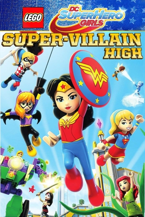 Lego Dc Super Hero Girls: Super-villain High